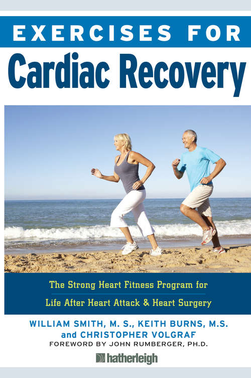Book cover of Exercises for Cardiac Recovery: The Strong Heart Fitness Program for Life After Heart Attack & Heart Surgery (Exercises for #17)