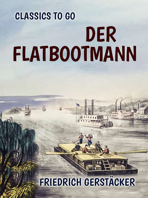 Book cover of Der Flatbootmann (Classics To Go)