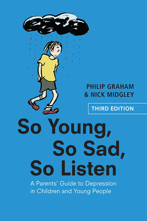 Book cover of So Young, So Sad, So Listen: A Parents' Guide to Depression in Children and Young People (2)