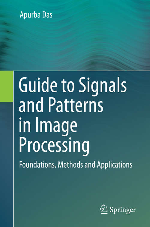 Book cover of Guide to Signals and Patterns in Image Processing