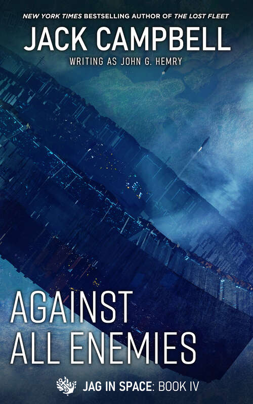Book cover of Against All Enemies (JAG in Space #4)