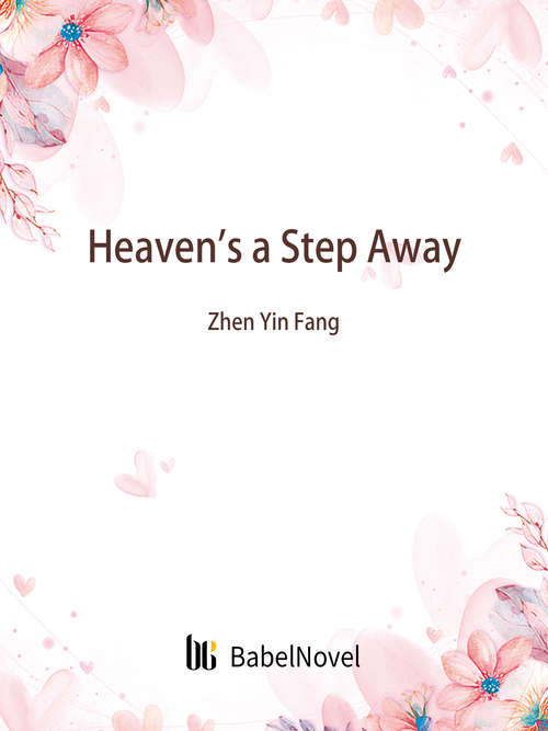 Book cover of Heaven's a Step Away: Volume 1 (Volume 1 #1)