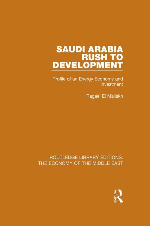 Book cover of Saudi Arabia: Profile of an Energy Economy and Investment (Routledge Library Editions: The Economy of the Middle East)