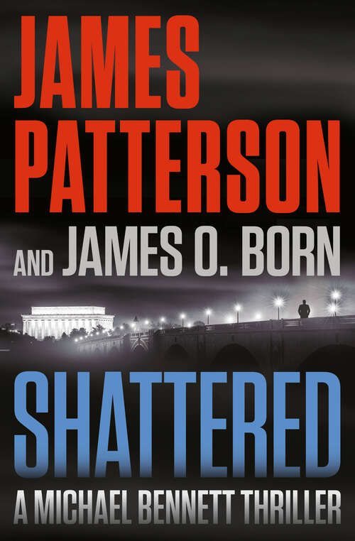 Book cover of Shattered (A Michael Bennett Thriller #14)