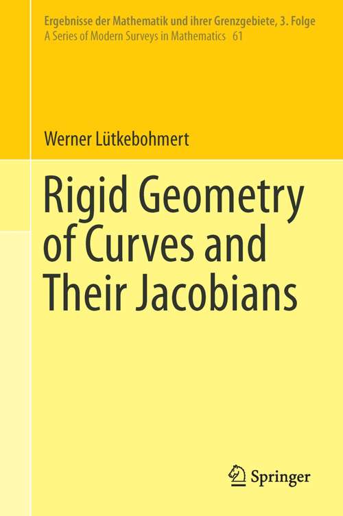 Book cover of Rigid Geometry of Curves and Their Jacobians