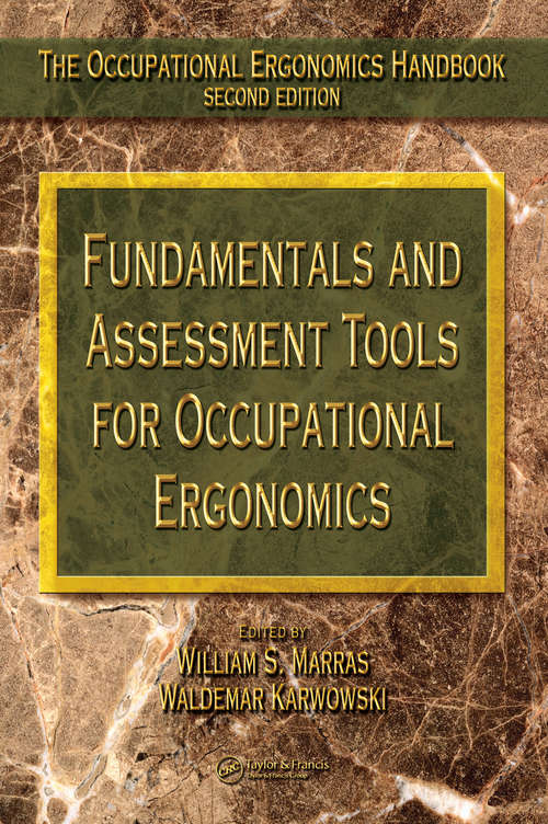 Book cover of Fundamentals and Assessment Tools for Occupational Ergonomics (The Occupational Ergonomics Handbook, Second Edition)