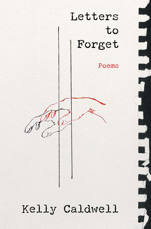 Book cover of Letters to Forget: Poems (Cass Donish and Kelly Caldwell Books #2)