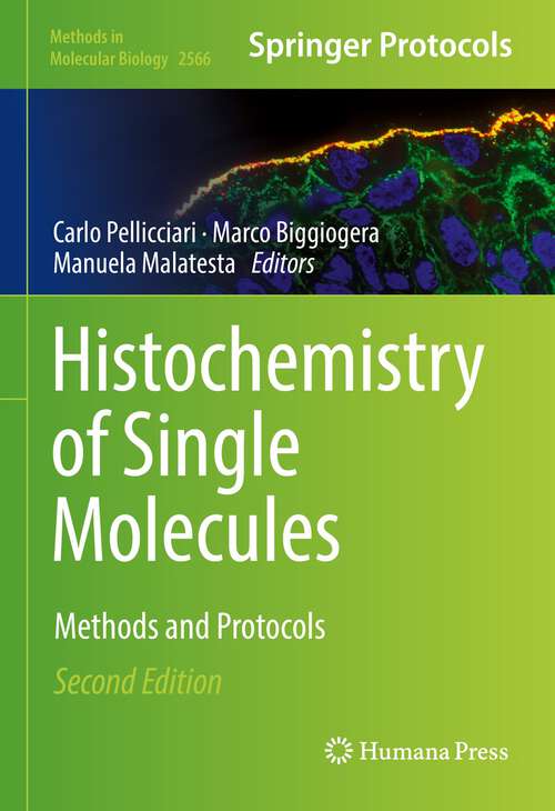 Book cover of Histochemistry of Single Molecules: Methods and Protocols (2nd ed. 2023) (Methods in Molecular Biology #2566)