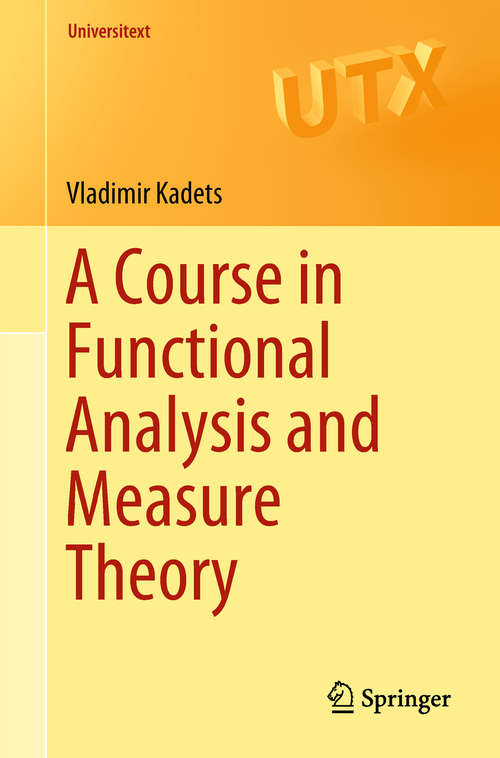 Book cover of A Course in Functional Analysis and Measure Theory (Universitext)