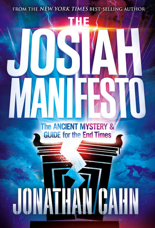 Book cover of The Josiah Manifesto: The Ancient Mystery & Guide for the End Times