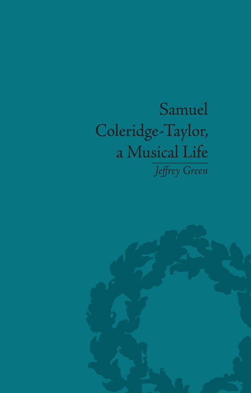 Book cover of Samuel Coleridge-Taylor, a Musical Life
