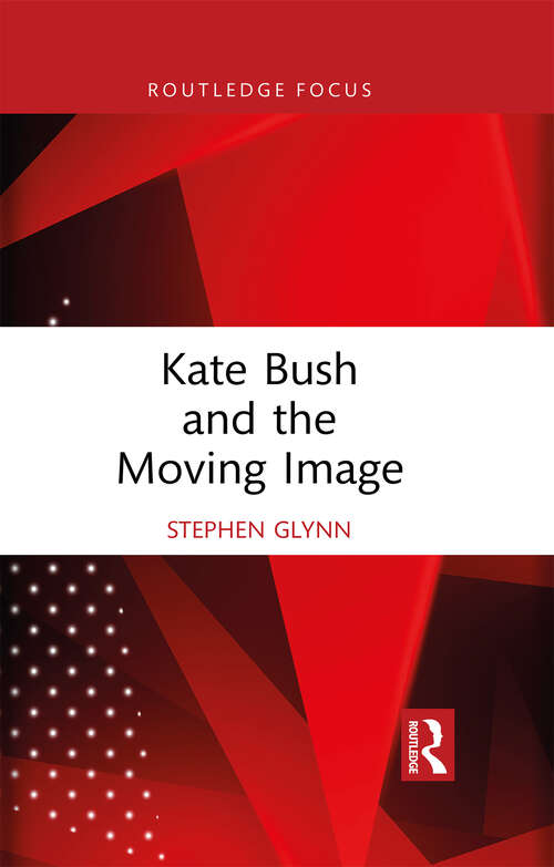 Book cover of Kate Bush and the Moving Image