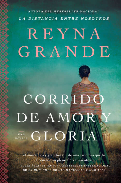 Book cover of A Ballad of Love and Glory / Corrido de amor y gloria (Spanish edition): Una novela