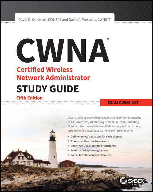 Book cover of CWNA Certified Wireless Network Administrator Study Guide: Exam CWNA-107