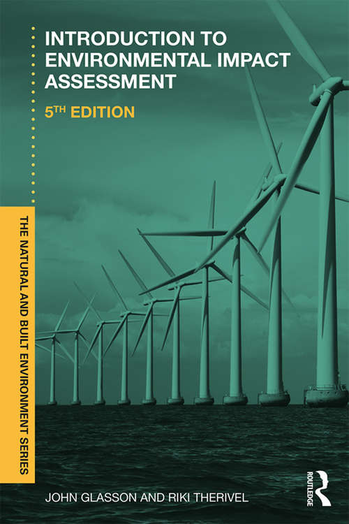 Book cover of Introduction To Environmental Impact Assessment: Introduction To Environmental Impact Assessment (5) (Natural and Built Environment Series)