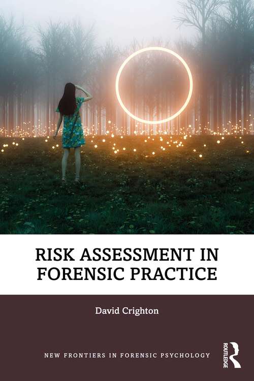Book cover of Risk Assessment in Forensic Practice (New Frontiers in Forensic Psychology)