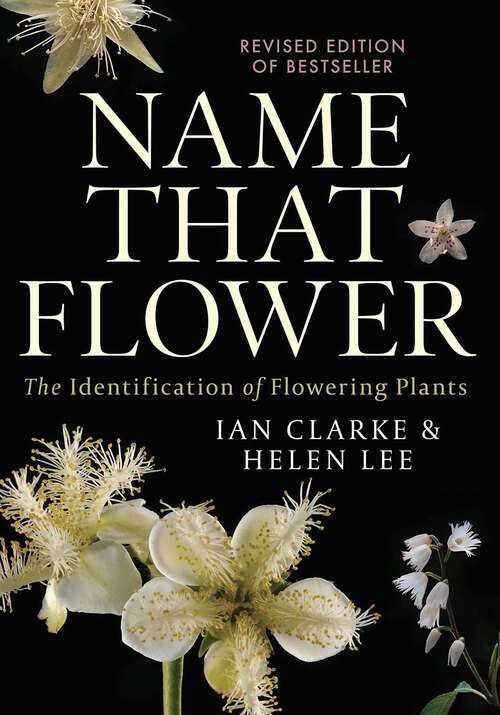 Book cover of Name that Flower: The Identification of Flowering Plants: 3rd Edition (3rd Edition)