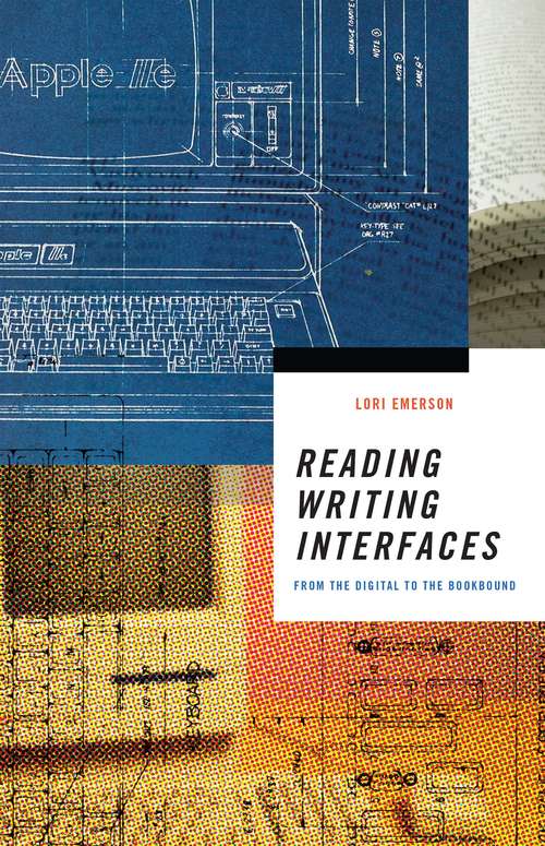 Book cover of Reading Writing Interfaces