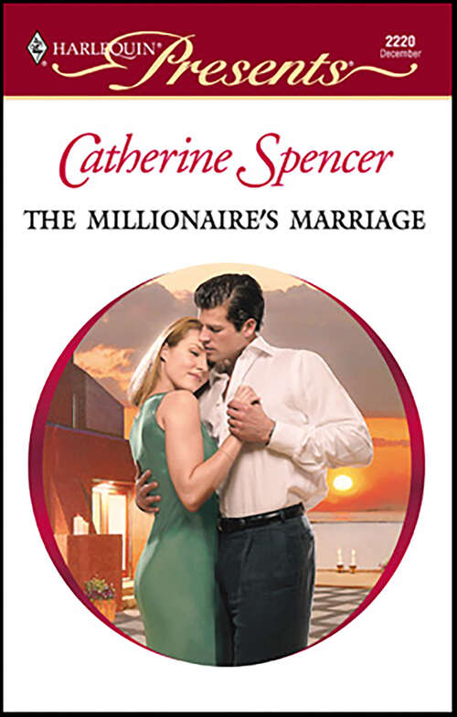 Book cover of The Millionaire's Marriage (Wedlocked!)