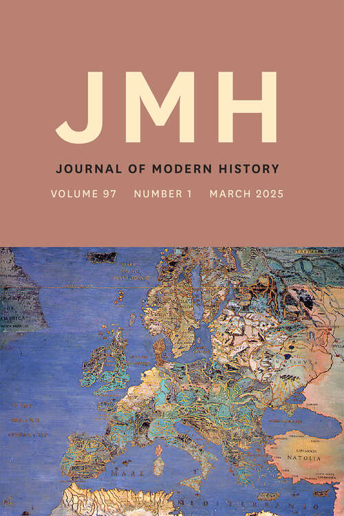 Book cover of The Journal of Modern History, volume 97 number 1 (March 2025)