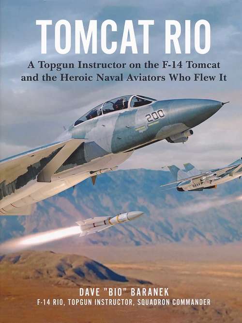 Book cover of Tomcat Rio: A Topgun Instructor on the F-14 Tomcat and the Heroic Naval Aviators Who Flew It