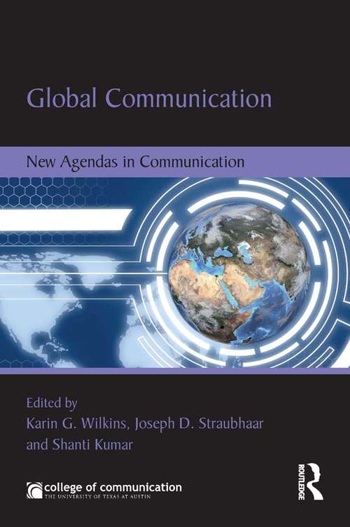 Book cover of Global Communication: New Agendas in Communication (New Agendas in Communication Series)