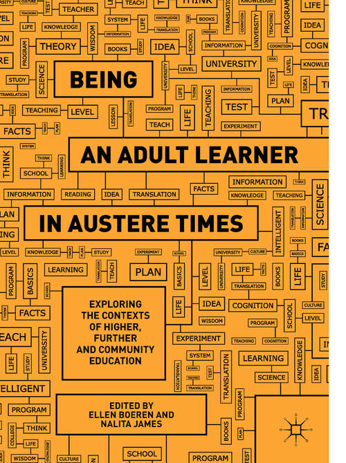 Book cover of Being an Adult Learner in Austere Times: Exploring The Contexts Of Higher And Community Education