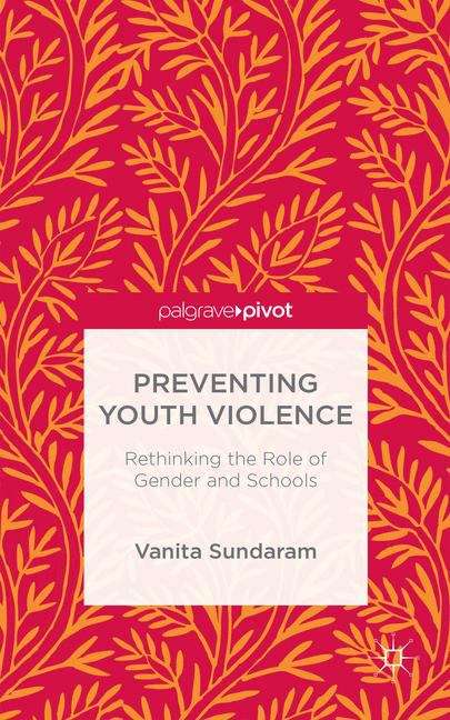 Book cover of Preventing Youth Violence: Rethinking the Role of Gender in Schools