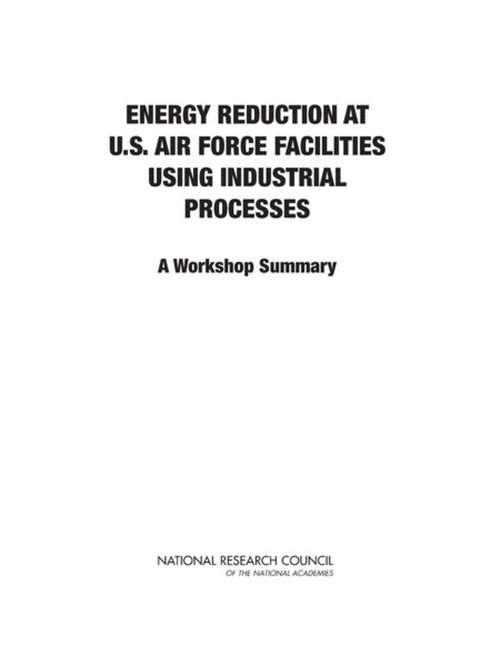 Book cover of Energy Reduction at U.S. Air Force Facilities Using Industrial Processes