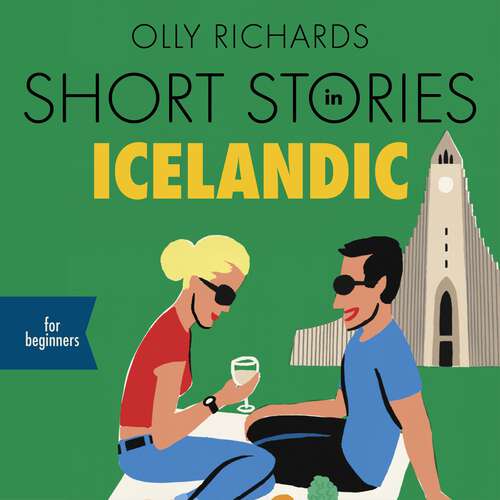 Book cover of Short Stories in Icelandic for Beginners: Read for pleasure at your level, expand your vocabulary and learn Icelandic the fun way! (Readers)