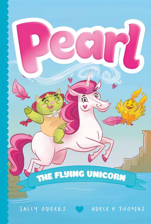 Book cover of Pearl the Flying Unicorn (Pearl #2)