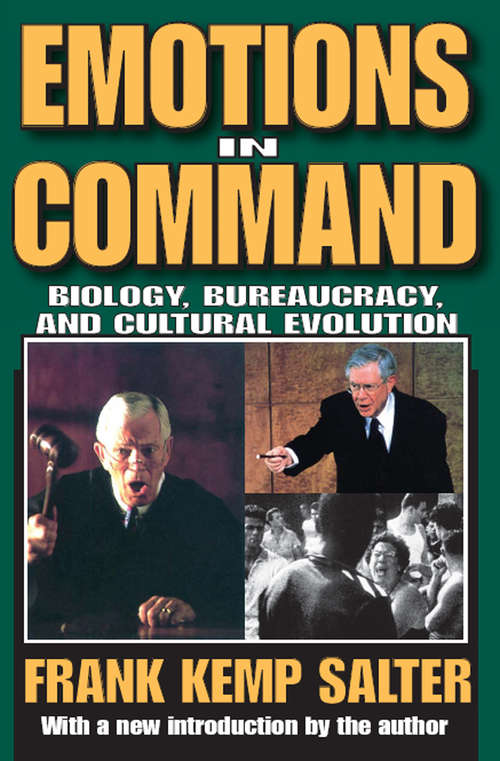 Book cover of Emotions in Command: Biology, Bureaucracy, and Cultural Evolution