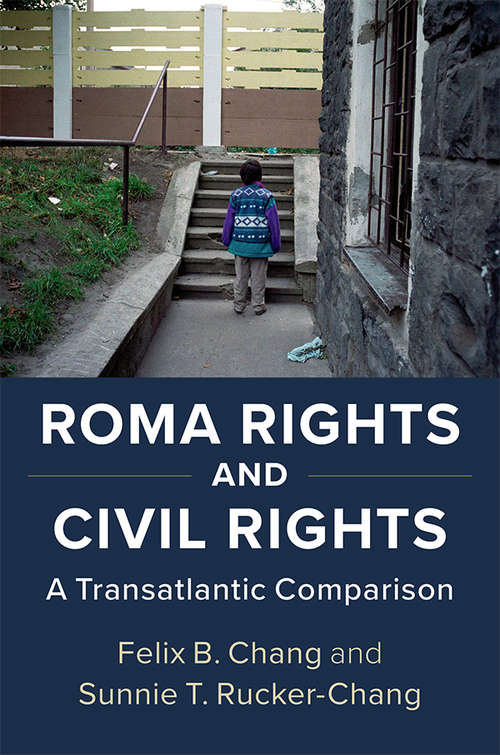 Book cover of Roma Rights and Civil Rights: A Transatlantic Comparison
