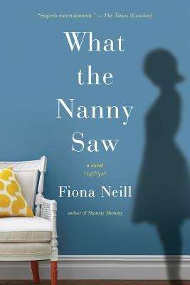 Book cover of What the Nanny Saw