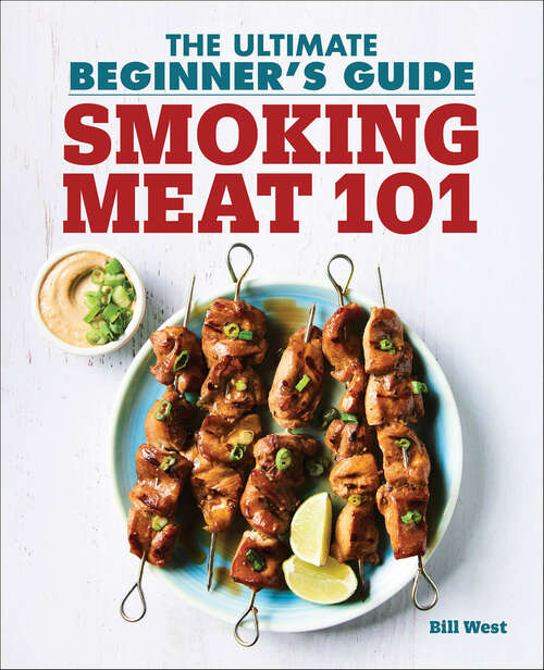 Book cover of Smoking Meat 101: The Ultimate Beginner's Guide