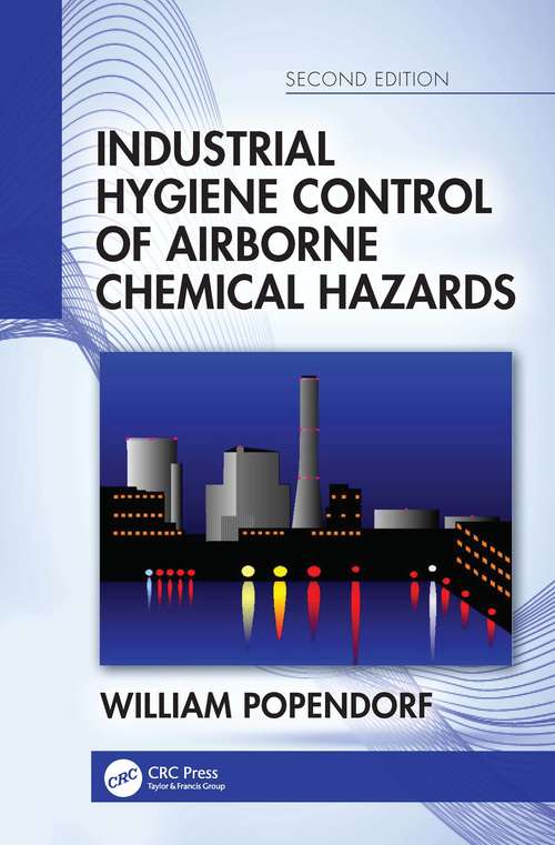 Book cover of Industrial Hygiene Control of Airborne Chemical Hazards, Second Edition (2)