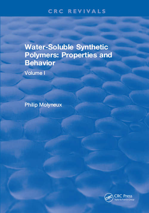 Book cover of Water-Soluble Synthetic Polymers: Volume I: Properties and Behavior