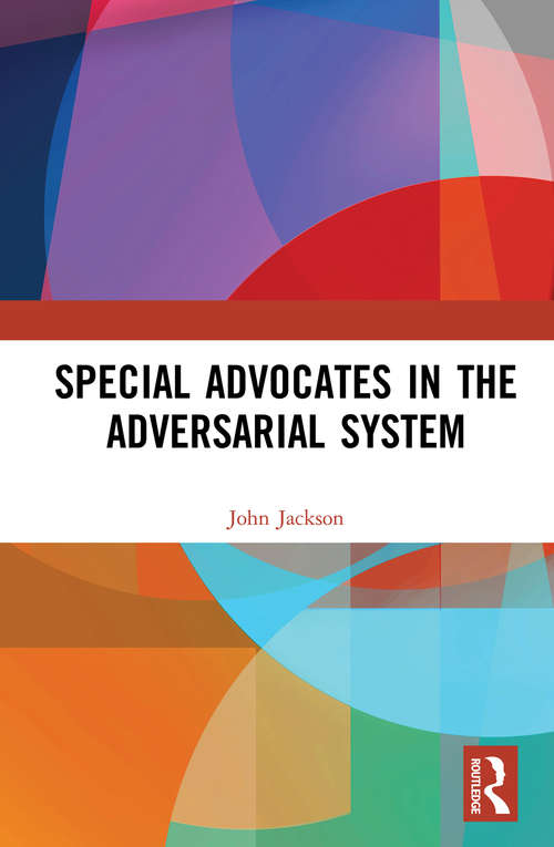 Book cover of Special Advocates in the Adversarial System