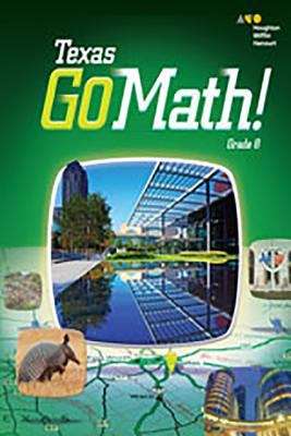 Book cover of Texas Go Math! Grade 8