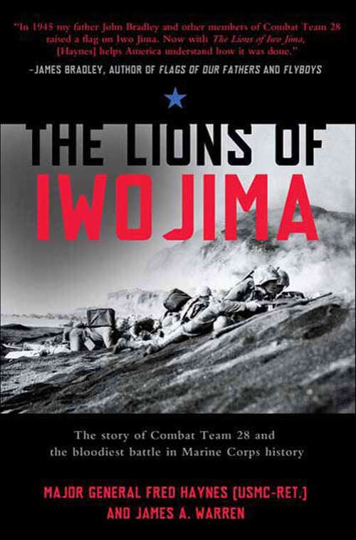 Book cover of The Lions of Iwo Jima: The Story of Combat Team 28 and the Bloodiest Battle in Marine Corps History