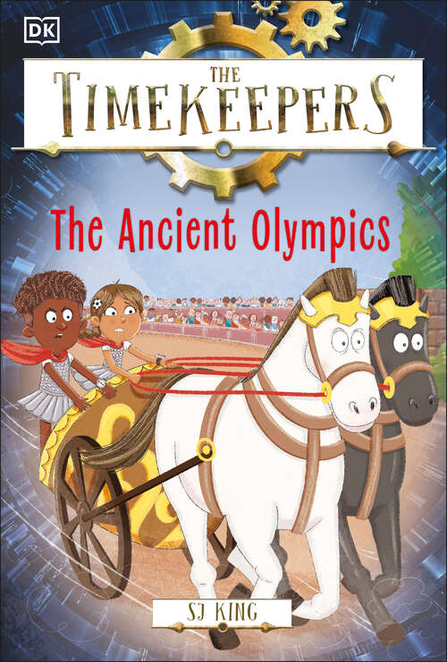 Book cover of The Timekeepers: The Ancient Olympics (Timekeepers )