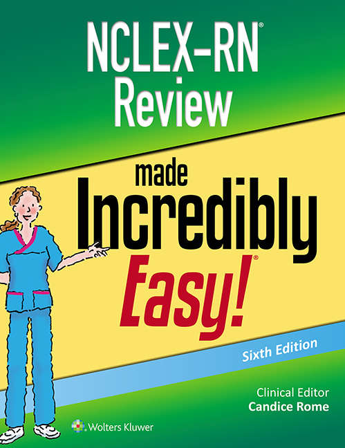 Book cover of NCLEX-RN Review Made Incredibly Easy!: Made Incredibly Easy (6) (Incredibly Easy! Series®)