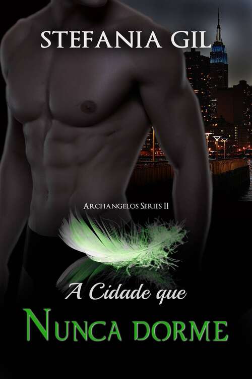 Book cover of A Cidade que Nunca dorme
