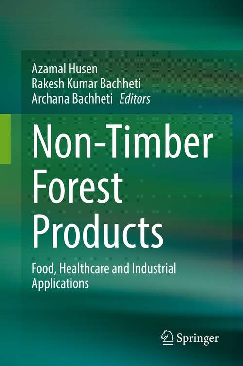 Book cover of Non-Timber Forest Products: Food, Healthcare and Industrial Applications (1st ed. 2021)