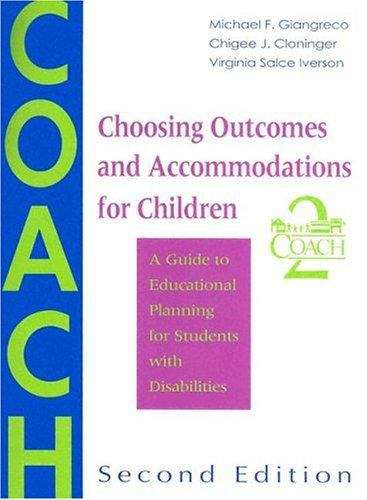 Book cover of Choosing Outcomes and Accommodations for Children: A Guide to Educational Planning for Students with Disabilities (2nd edition)
