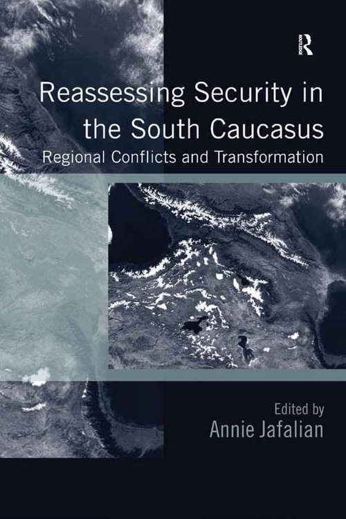 Book cover of Reassessing Security in the South Caucasus: Regional Conflicts and Transformation