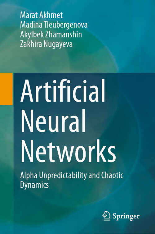 Book cover of Artificial Neural Networks: Alpha Unpredictability and Chaotic Dynamics