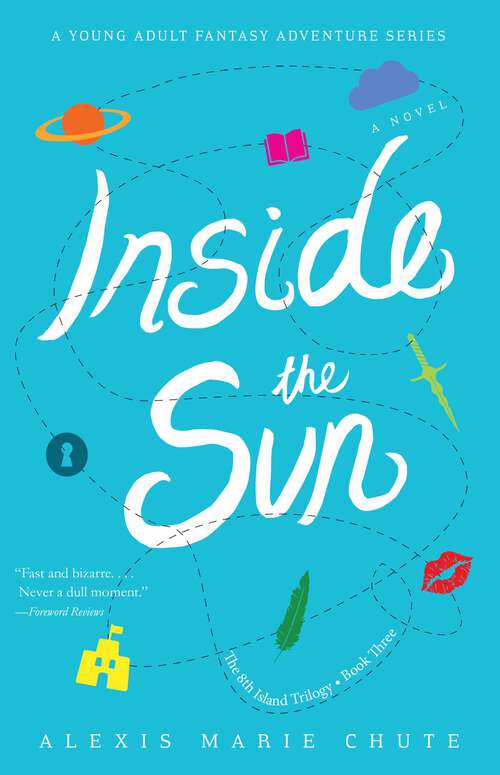 Book cover of Inside the Sun: The 8th Island Trilogy, Book 3, A Novel (The 8th Island Trilogy)