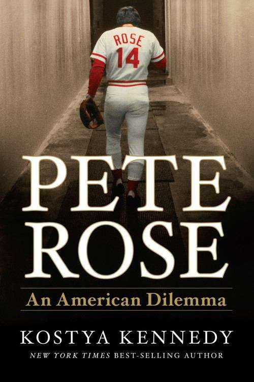 Book cover of Pete Rose: An American Dilemma