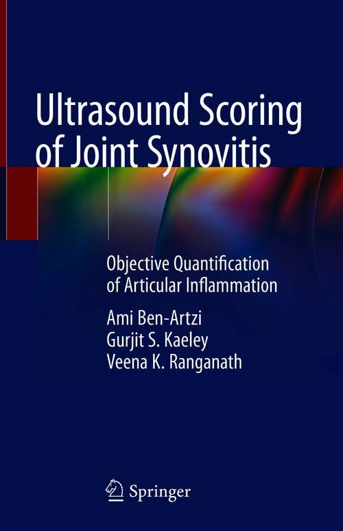 Book cover of Ultrasound Scoring of Joint Synovitis: Objective Quantification of Articular Inflammation (1st ed. 2021)